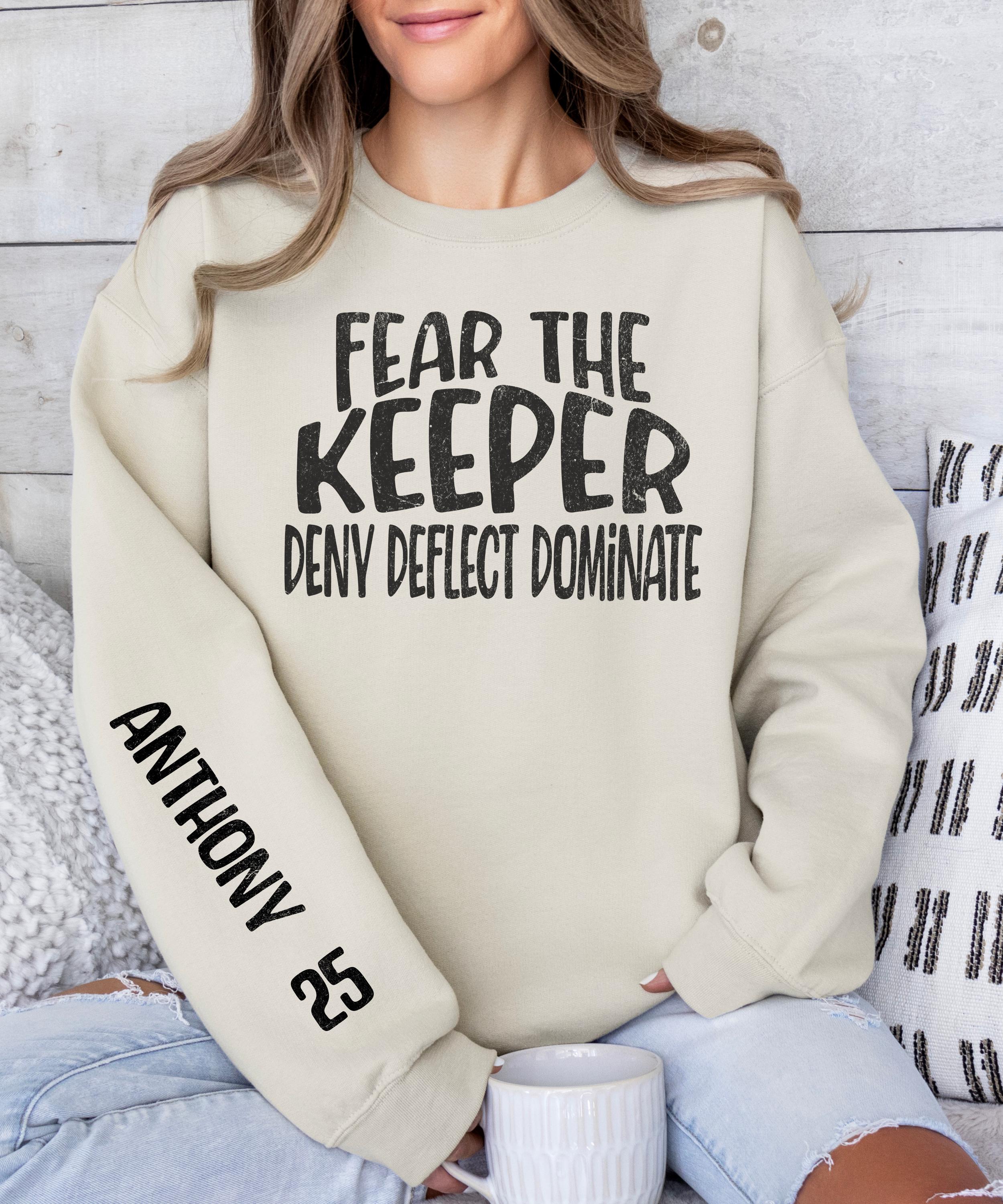 Custom fear the keeper soccer Goalie mom sweatshirt gift for her birthday, mom soccer goalie shirt, funny goalie mom goalkeeper custom mom