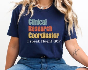 Clinical Research Coordinator group office gift t-shirt, CRC T shirt, clinical trial, clinical nurse research gift, study coordinator tshirt