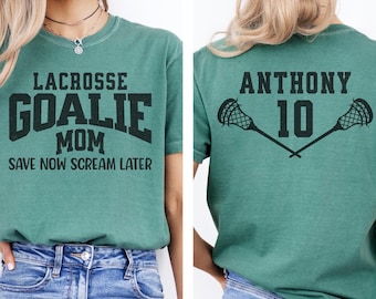 Custom Lacrosse goalie mom shirt for her birthday from son, comfort colors gift for lacrosse goalie mama, mom graphic lacrosse Tshirt gift