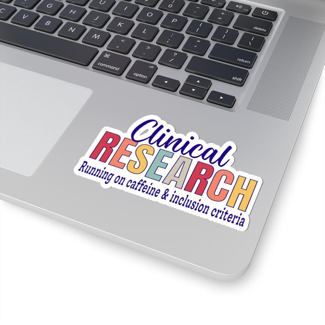 Clinical Research Coordinator Kiss Cut Sticker Gifts, Study Coordinator ...