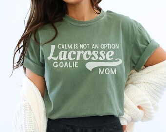Lacrosse goalie mom shirt for her birthday or mothers day, comfort colors gift for lacrosse goalie mama, mom graphic lacrosse Tshirt gift