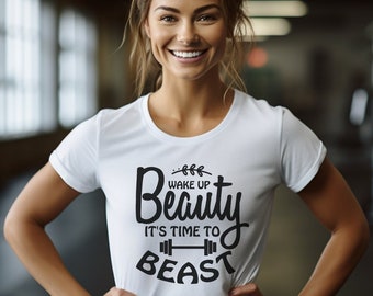 Gym T-Shirt, Wake up Beauty its time to Beast T-Shirt, Fitness, Gift for a Friend, Gift for Her, FitnessFashion, Womenthatlift