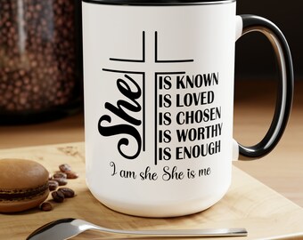 Inspirational Coffee Mug, She Is Known Loved Chosen Worthy Enough Coffee Mug, Inspirational Mug, Coworker, Gift for a Friend, Gift for Her