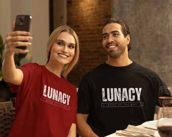 Lunacy Word of the Day T-Shirt, Fashion, Apparel, Shirts for Women, Graphic Tees, Humor Shirts, Streetwear, Meme Shirt, Word of the Day