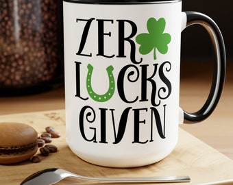 St Patricks Day, Zero Lucks Given Coffee Mug, Funny Mug, Humorous Mug, Gift for a Friend, Gift for Her, Gift for Him, Irish, St Pattys