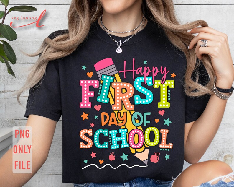 Happy First Day Of School PNG, Teacher Gift (Digital Download) image 4