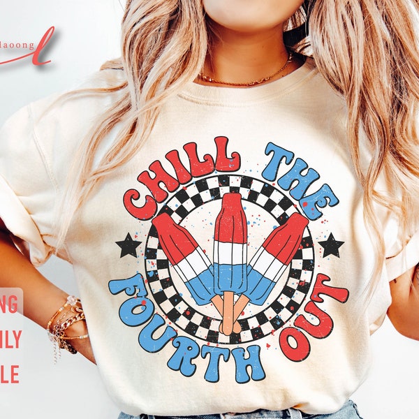 Chill The Fourth Out Svg, Funny 4th of July Svg, Retro 4th of July Svg, Fourth of July Svg, American Popsicle Svg, 4th of July Shirt Svg