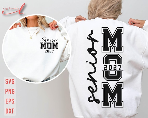 Senior Mom 2027 SVG: Class of 2027, Shirt Design (Digital Download)