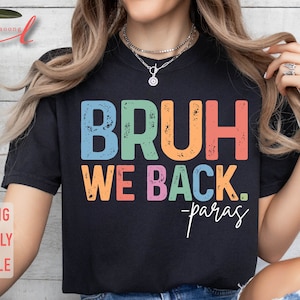 Bruh We Back Paras Png, Para profissionais Png, We Back Paras Png, Paraprofessional Shirt, Para Png, Teachers Aide, Para Squad Png