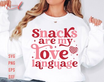 Snacks Are My Love Language SVG, Retro Valentine Design (Digital Download)
