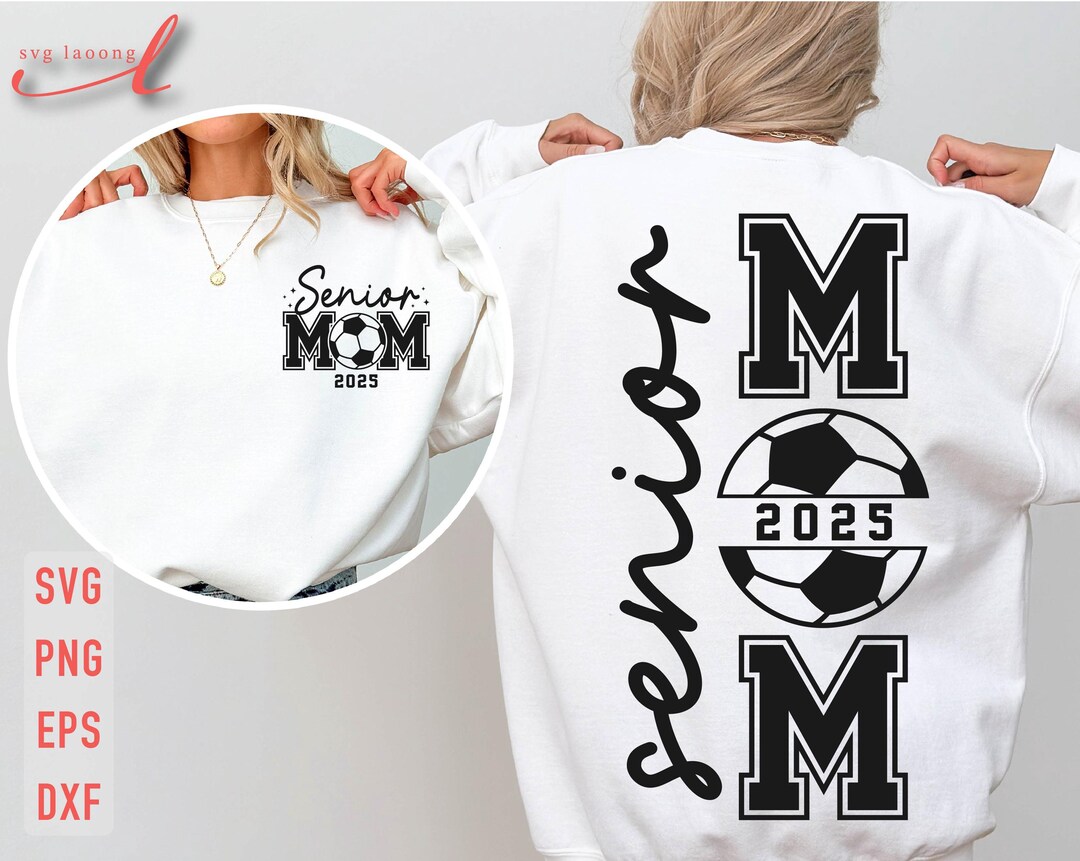 Senior Soccer Ball Mom 2025 Svg, Class of 2025 Svg, Senior Mom Svg