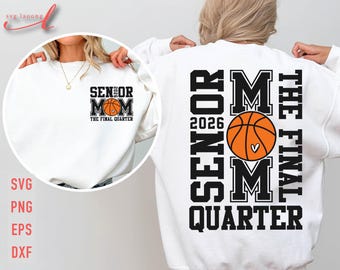 Senior Basketball Mom 2026 SVG: The Final Quarter (Digital Download)