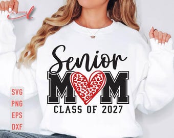 Senior Mom 2027 SVG: Class of 2027 Graduate Design (Digital Download)