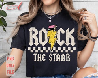 Rock The Staar PNG: Test Day Teacher Shirt Design (Digital Download)
