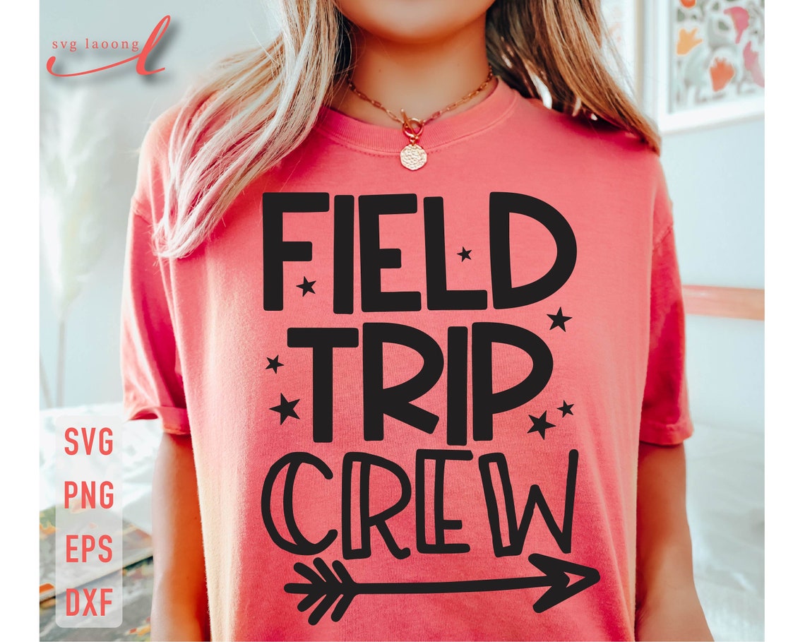 Field Trip Crew Svg, Field Trip Squad Svg, Field Trip Vibes Svg, Field