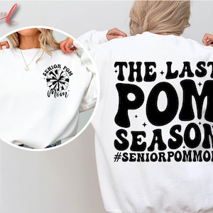 Senior Cheer Mom SVG: Last Pom Season, Sports Mom Shirt (Digital Files)