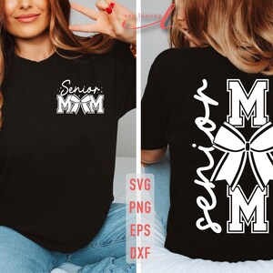 May include: Two black t-shirts with white text and a bow design. The front shirt says "Senior Mom" with a bow. The back shirt says "Senior Mom" with a large bow and the text "Let's Go!"
