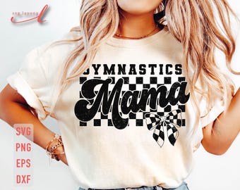 Gymnastics Mama SVG: Mom Shirt Design (Digital Download)