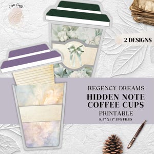 Op de afbeelding: Twee afdrukbare koffiekopjesontwerpen met bloemenaccenten en strikken. De tekst luidt "Regency Dreams Hidden Note Coffee Cups Printable 8.5" x 11" JPG Files". De kopjes hebben een aquareleffect met pastelkleuren.