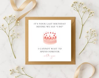 Last Birthday Before Saying I Do Card | Birthday Card for Fiancé or Fiancée | Engagement Birthday Card
