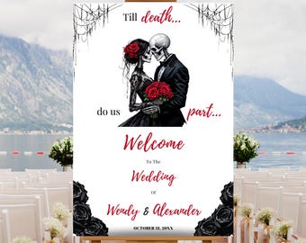 Editable Halloween Wedding Welcome Sign Template, Printable Till Death Do Us Part Wedding Welcome Poster, Dark Gothic Skeleton Wedding Sign