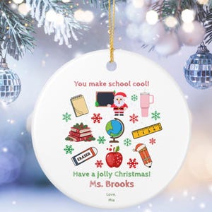 Personalisierte Lehrer Weihnachtsverzierung, Zoll Sie machen Schule coole Weihnachtsverzierungen, Lehrer-Weihnachtsgeschenk, kundenspezifische Feiertagsdekoration
