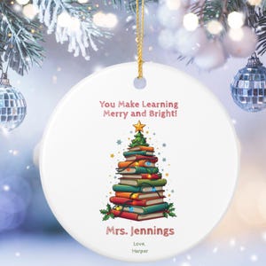 Personalized Teacher Christmas Ornament, Custom You Make Learning Merry and Bright Christmas Ornaments for Teachers, Christmas Tree Books