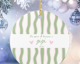 Personalized The Year I Became a Gigi Ornament, Custom First Christmas As Gigi Gift for Grandmas, New Grandmother Keepsake Hand Drawn Stripe