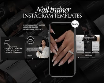 May include: A collection of black and white Instagram templates for nail trainers, featuring text such as Nail trainer INSTAGRAM TEMPLATES, 25 INSTAGRAM POST QUOTES, and 5 REASONS FOR WHICH THE NAILS CAN ALLOW ME A CAREER OF DREAMS.