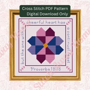 Może przedstawiać: Wzór PDF do haftu krzyżykowego przedstawiający kolorowy wzór kwiatu z cytatem "Radosne serce ma ciągłe ucztowanie" i odniesieniem do Pisma Świętego "Przysłów 15:15".