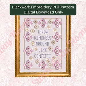 throw kindness around like confetti blackwork pattern, backstitch only, floral blackwork embroidery,  beginner blackwork, blackwork pdf