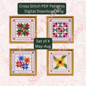 May include: Set of four framed cross-stitch patterns with floral and geometric designs. Each piece features a quote and author's name. The text "Cross Stitch PDF Patterns Digital Download Only" is at the top, and "Set of 4 May-Aug" is in the center.