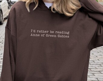Anne Of Green Gables Hoodie Anne Of Green Gables Hooded Sweatshirt Anne Of Green Gables Gifts Book Related Gifts English Teacher Gift