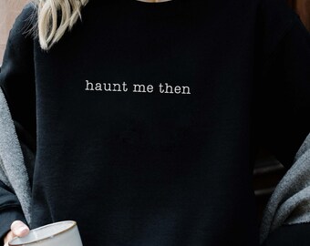 Wuthering Heights Sweatshirt Bronte Sweatshirt Dark Romance Sweatshirt Library Light Academia Book Quote Shirt Book Related Gifts Booklover