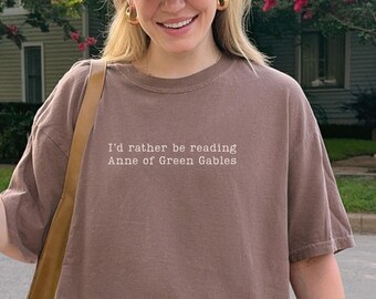 Anne Of Green Gables Shirt Book Quote Shirt Cottage Core Clothes Book Related Gifts Anne Of Green Gables Gifts English Teacher Gift