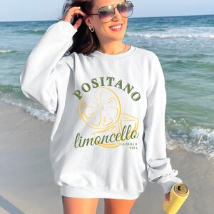 Limoncello Sweatshirt La Dolce Vita Sweatshirt Positano Crewneck Sweatshirt Italy Sweatshirt Dolce Vita Sweatshirt Amalfi Coast Citrus