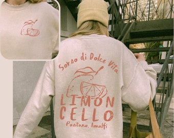 Limoncello Sweatshirt Lemoncello La Dolce Vita Sweatshirt Tomato Girl Summer Amalfi Coast Sweatshirt Italy Sweatshirt Dolce Vita Sweatshirt