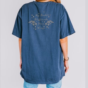 midnight comfort colors shirt. My book boyfriends  have wings tshirt. Romantasy Bookish Shirt.