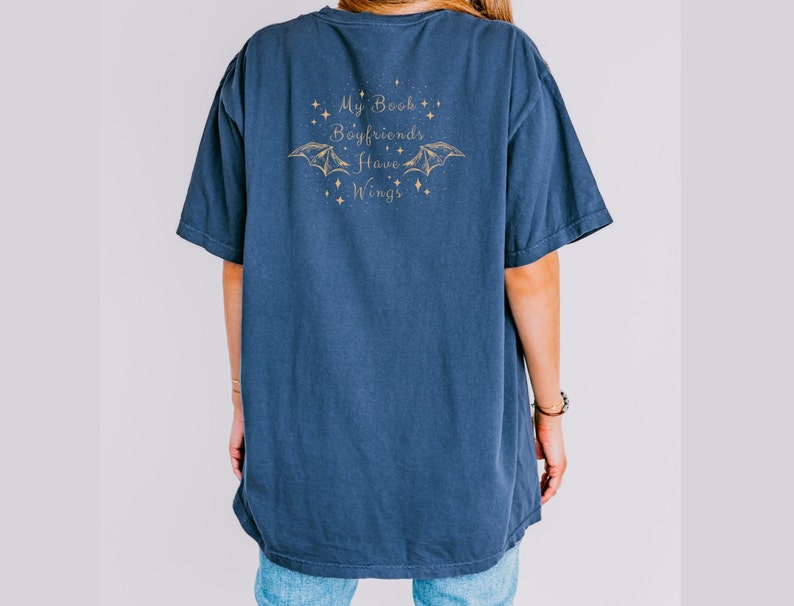 midnight comfort colors shirt. My book boyfriends  have wings tshirt. Romantasy Bookish Shirt.