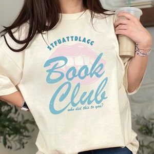 STFUATTDDLAGG Shirt Book Club Shirt Who Did This To You Book Trope Shirt Romance Book Shirt Smut Shirt Smut Stuff Shirt Booklover Shirt