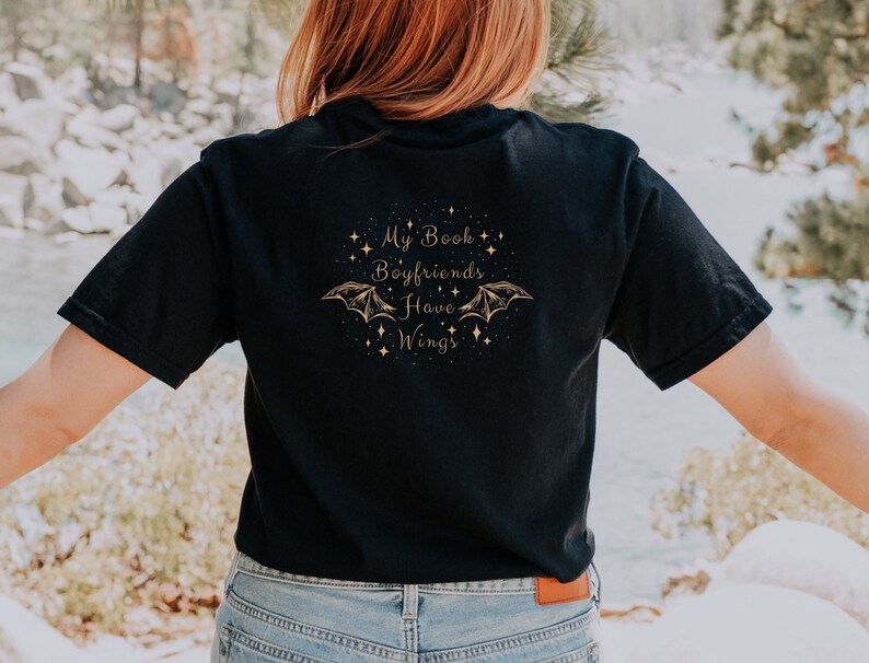 black comfort colors shirt. My book boyfriends  have wings tshirt. Romantasy Bookish Shirt.
