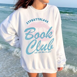 white gildan sweatshirt stfuattdlagg crewneck sweatshirt. bookish smut sweatshirt. retro bookish sweater.