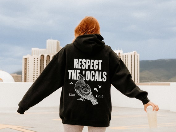 Pigeon Hoodie Pigeon Gifts Respect The Locals Hoodie Bird Hoodie Oddly Specific Hoodie Gen Z Hoodie Gift For Birders Birder Gift Bird Nerd