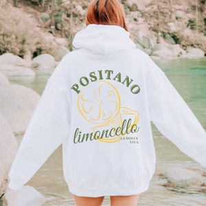 La Dolce Vita Hoodie Limoncello Hooded Sweatshirt Italy Sweatshirt Positano Hoodie Dolce Vita Hooded Sweatshirt Amalfi Coast Hoodie Citrus