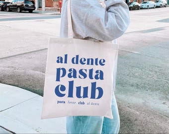 Al Dente Pasta Club Tote Bag Pasta Tote Tomato Girl Tote Bag Tomato Girl Summer Pasta Lover Tote Pasta Gifts Cook Tote Chef Tote Pasta