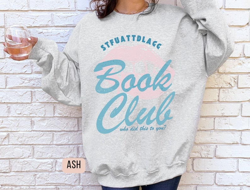 ash gildan sweatshirt stfuattdlagg crewneck sweatshirt. bookish smut sweatshirt. retro bookish sweater.
