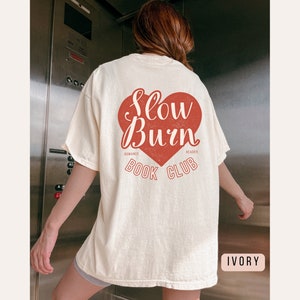 Slow Burn Romance Reader Book Club Bookish Retro Shirt Book Trope Shirt Book Lover Shirt Book Club Shirt Romance Reader Shirt Book Club Tee