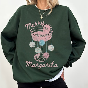 Merry Margarita Christmas Sweatshirt Margs Sweatshirt Margarita Gifts Margarita Sweatshirt Tequila Gifts Margarita Gifts Tequila Bartender