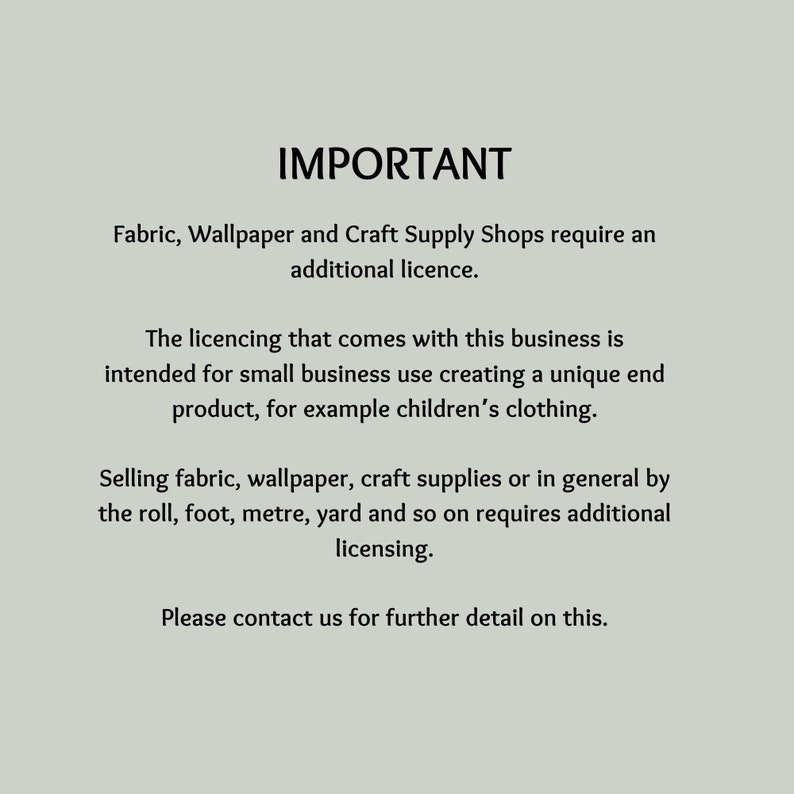 Peut inclure: Texte sur fond blanc indiquant "IMPORTANT" suivi d'informations sur les licences pour les magasins de tissus, de papiers peints et de fournitures artisanales. Le texte indique que la vente de ces articles au rouleau, au pied, au m&egrave;tre, &agrave; la verge ou &agrave; d'autres unit&eacute;s n&eacute;cessite une licence suppl&eacute;mentaire.