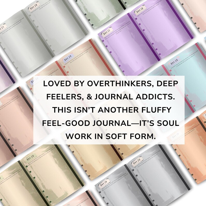 Collage of open journal prompt pages with bold center text: 'Loved by overthinkers, deep feelers, & journal addicts. This isn’t another fluffy feel-good journal—it’s soul work in soft form.'